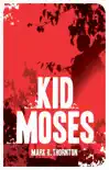 Kid Moses synopsis, comments