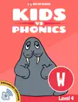Learn Phonics: W - Kids vs Phonics sinopsis y comentarios