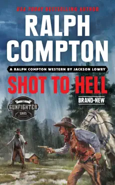 ralph compton shot to hell book cover image