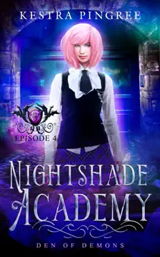 nightshade academy episode 4: den of demons book cover image