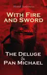With Fire and Sword, The Deluge & Pan Michael sinopsis y comentarios