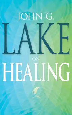 john g. lake on healing book cover image