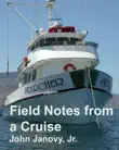 Field Notes From a Cruise synopsis, comments