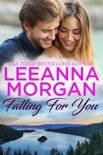Falling For You: A Sweet, Small Town Romance