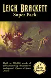 Leigh Brackett Super Pack synopsis, comments