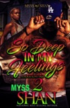 So Deep in My Feelings 2: A Hood Love Tale book summary, reviews and download