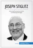 Joseph Stiglitz sinopsis y comentarios