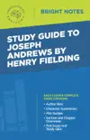 Study Guide to Joseph Andrews by Henry Fielding synopsis, comments