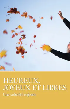 heureux, joyeux et libres book cover image