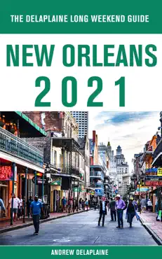 new orleans - the delaplaine 2021 long weekend guide book cover image
