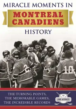 miracle moments in montreal canadiens history book cover image