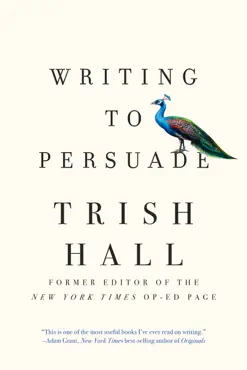 writing to persuade: how to bring people over to your side book cover image