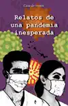 Relatos de una pandemia inesperada e-book