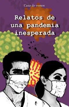 relatos de una pandemia inesperada imagen de la portada del libro