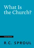 What Is the Church? e-book