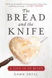 The Bread and the Knife synopsis, comments