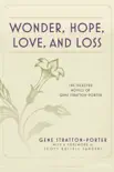 Wonder, Hope, Love, and Loss synopsis, comments