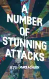 A Number of Stunning Attacks synopsis, comments