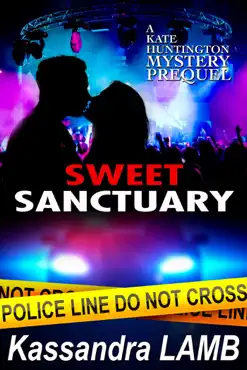 sweet sanctuary, a kate huntington mystery prequel book cover image