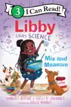 Libby Loves Science: Mix and Measure book summary, reviews and download
