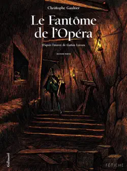 le fantôme de l'opéra (tome 2). d'après l'oeuvre de gaston leroux imagen de la portada del libro