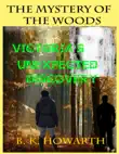 The Mystery of the Woods:Victoria’s Unexpected Discovery: sinopsis y comentarios