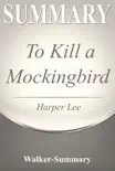 To Kill a Mockingbird Summary synopsis, comments