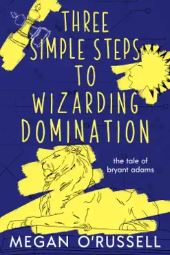 three simple steps to wizarding domination book cover image