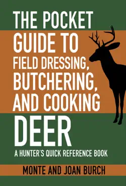 the pocket guide to field dressing, butchering, and cooking deer book cover image