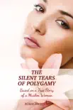 The Silent Tears of Polygamy Based on a True Story of a Muslim Woman synopsis, comments