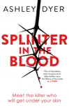Splinter in the Blood sinopsis y comentarios