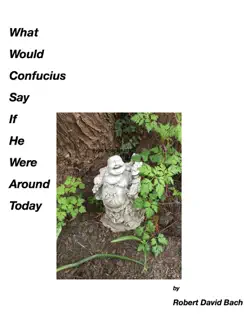 what would confucius say if he were around today book cover image