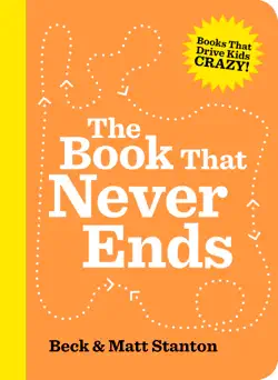 the book that never ends (books that drive kids crazy, #5) imagen de la portada del libro
