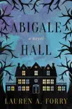 Abigale Hall synopsis, comments