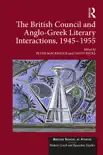 The British Council and Anglo-Greek Literary Interactions, 1945-1955 sinopsis y comentarios