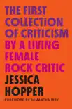 The First Collection of Criticism by a Living Female Rock Critic synopsis, comments