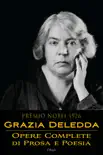 Grazia Deledda: Opere complete di prosa e poesia sinopsis y comentarios
