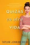 Quizás en otra vida book summary, reviews and downlod