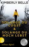 Solange du lügst & Solange du noch lebst book summary, reviews and downlod