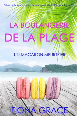 la boulangerie de la plage: un macaron meurtrier (série policière cosy la boulangerie de la plage – tome 2) book cover image
