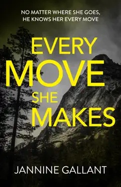 every move she makes: who's watching now 1 (a novel of thrilling suspense) imagen de la portada del libro