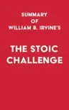 Summary of William B. Irvine's The Stoic Challenge sinopsis y comentarios