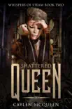 Shattered Queen synopsis, comments
