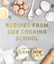 Recipes from our cooking school synopsis, comments