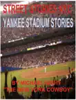 Street Stories NYC Yankee Stadium Stories synopsis, comments