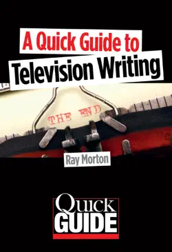 a quick guide to television writing book cover image