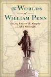 The Worlds of William Penn sinopsis y comentarios