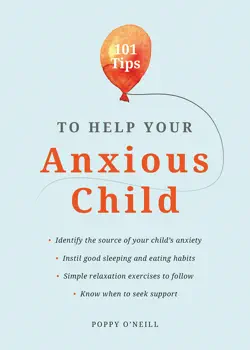 101 tips to help your anxious child book cover image