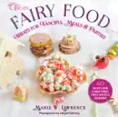 Fairy Food book summary, reviews and download