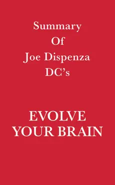 summary of joe dispenza dc's evolve your brain imagen de la portada del libro